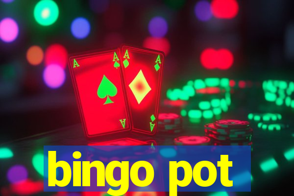 bingo pot