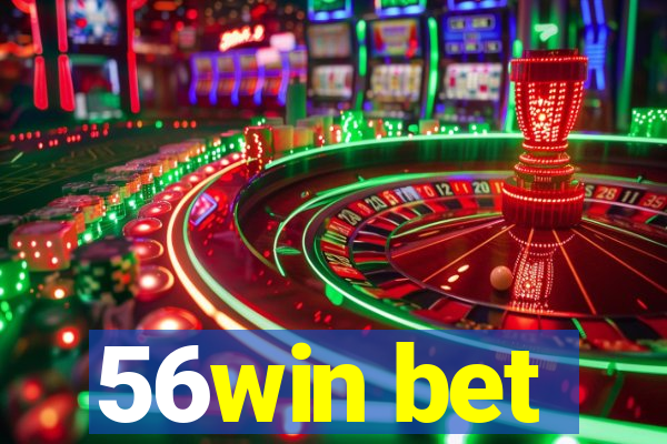 56win bet