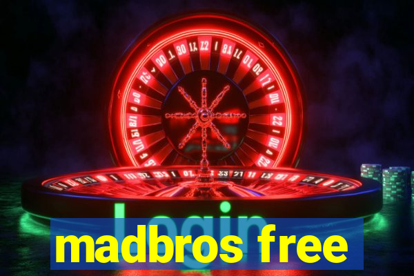 madbros free