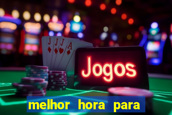 melhor hora para jogar fortune ox