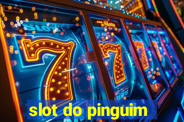 slot do pinguim