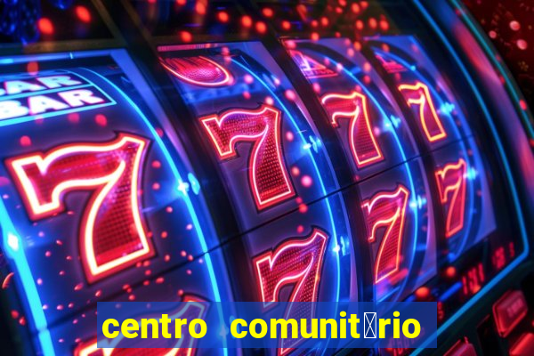 centro comunit谩rio vila nova