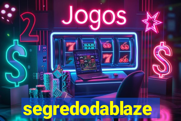 segredodablaze