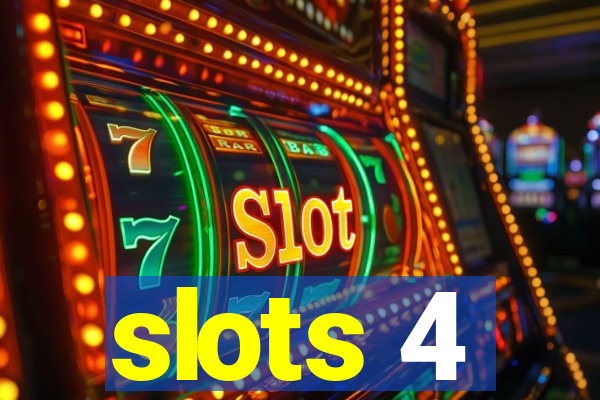 slots 4