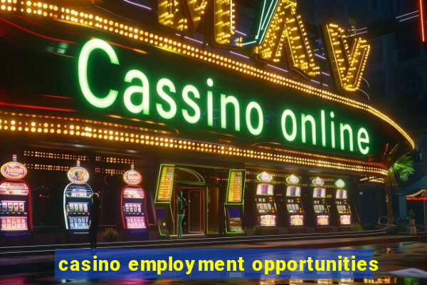 casino employment opportunities