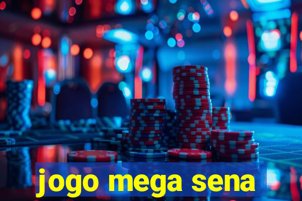 jogo mega sena