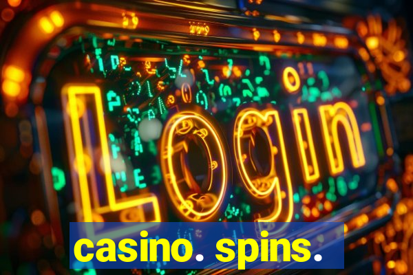 casino. spins.