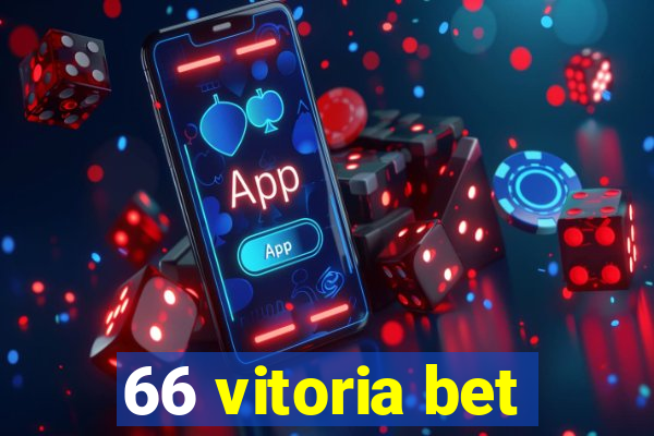 66 vitoria bet