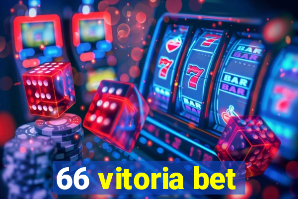 66 vitoria bet