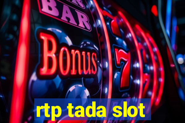 rtp tada slot