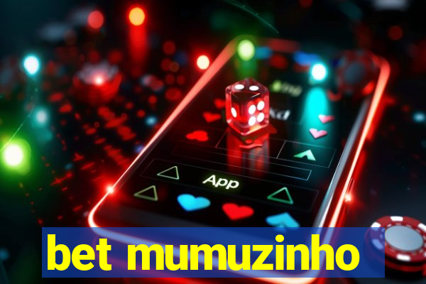 bet mumuzinho