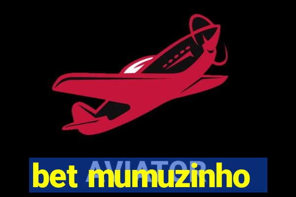 bet mumuzinho