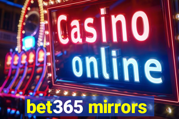 bet365 mirrors