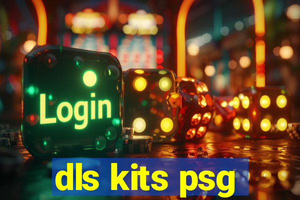 dls kits psg