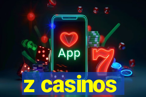 z casinos