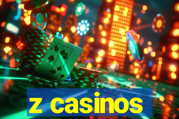 z casinos