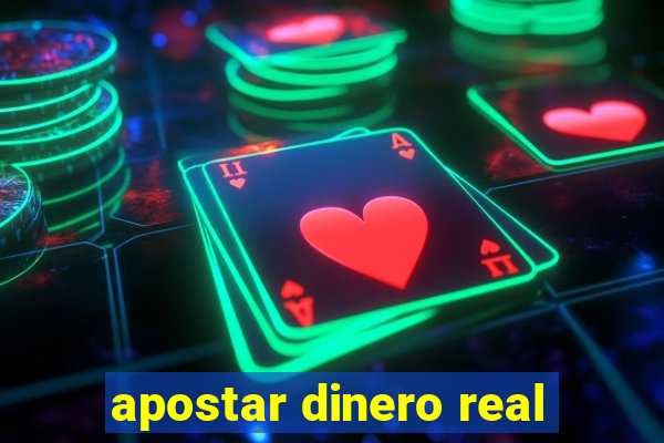 apostar dinero real