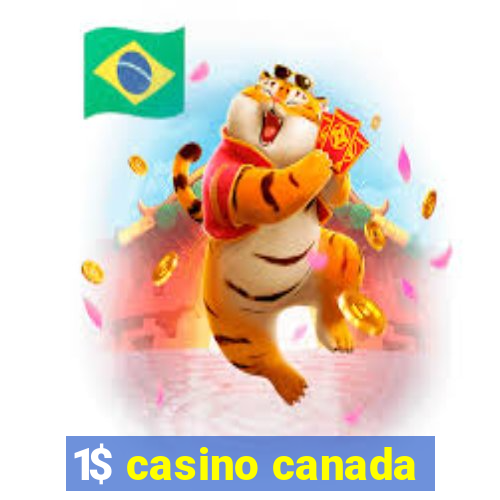 1$ casino canada