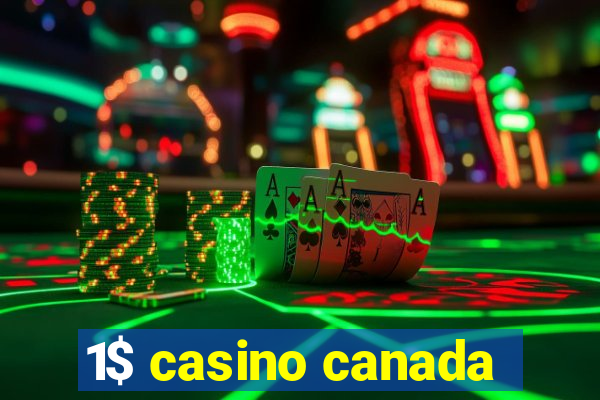 1$ casino canada