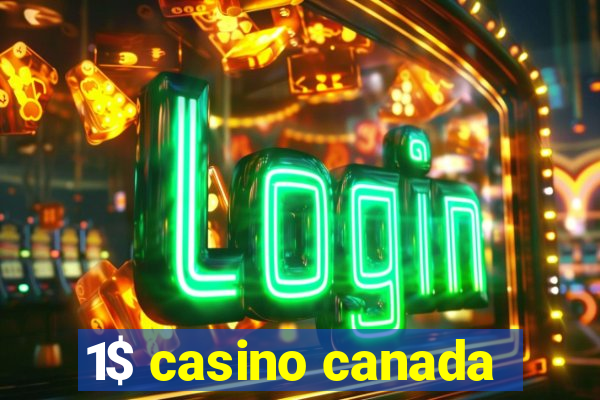 1$ casino canada