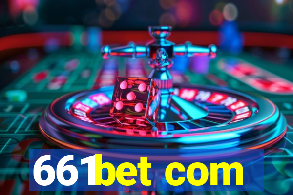 661bet com