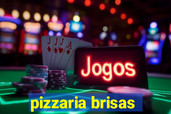 pizzaria brisas