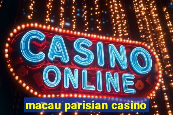 macau parisian casino