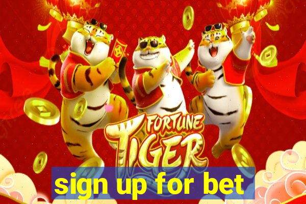 sign up for bet