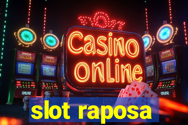 slot raposa