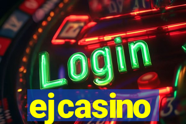 ejcasino