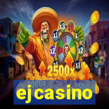 ejcasino