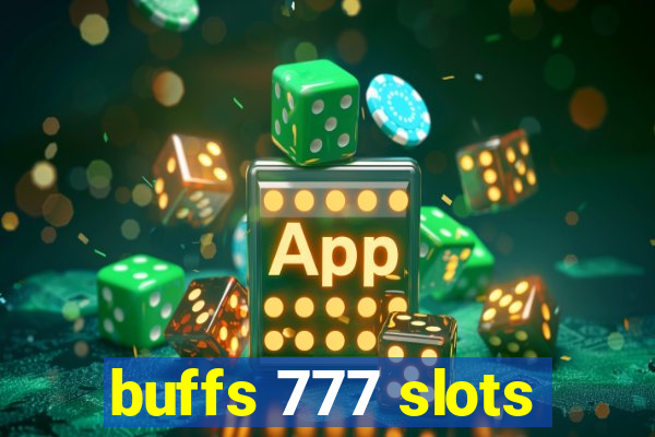 buffs 777 slots