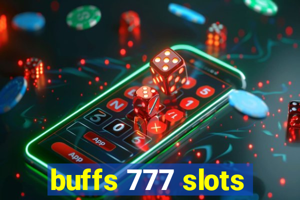 buffs 777 slots