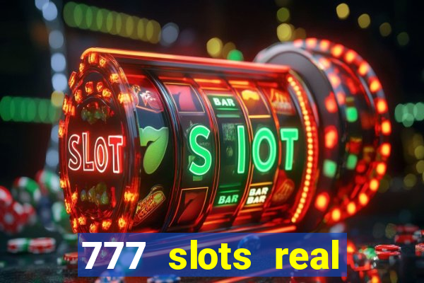 777 slots real money apk