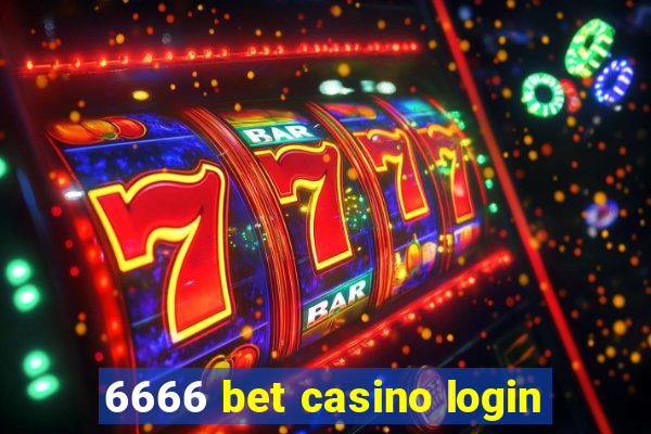 6666 bet casino login