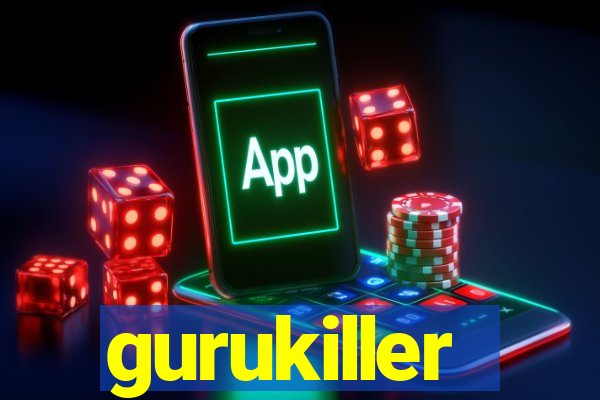 gurukiller