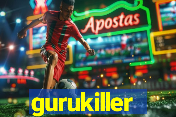 gurukiller