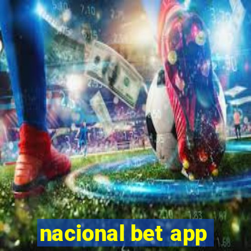 nacional bet app