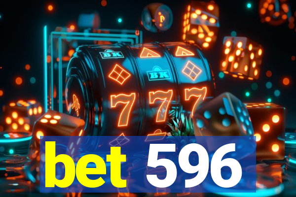 bet 596