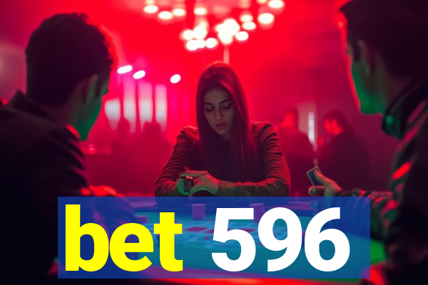 bet 596