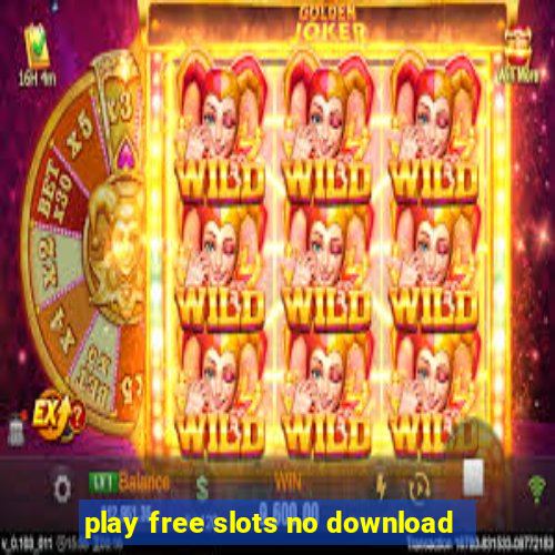 play free slots no download