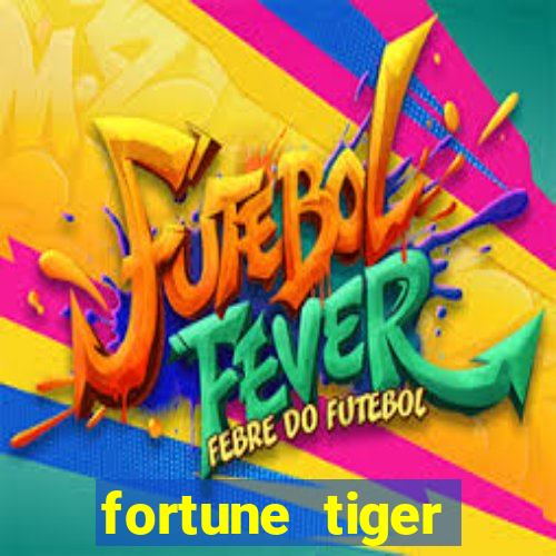 fortune tiger melhor horario