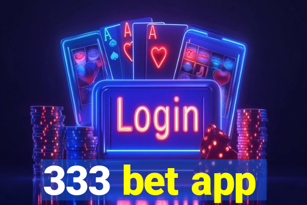 333 bet app