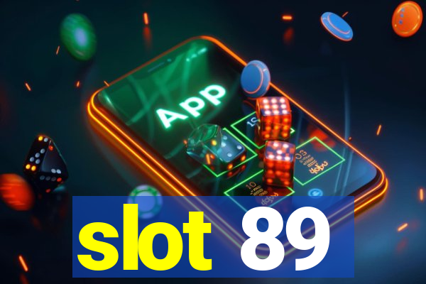 slot 89