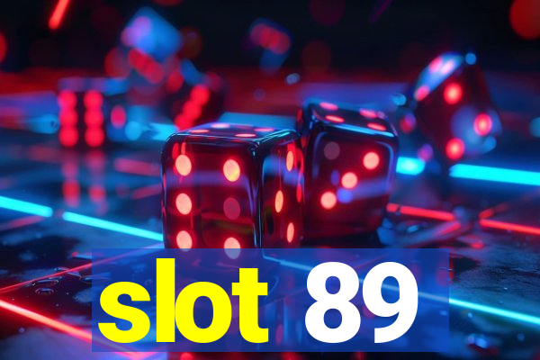 slot 89