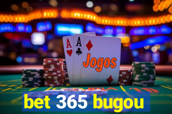 bet 365 bugou