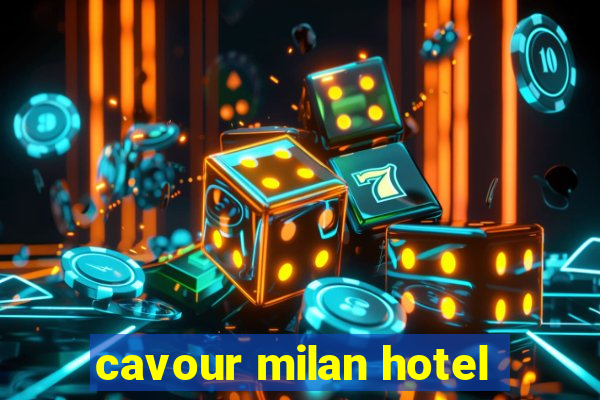 cavour milan hotel