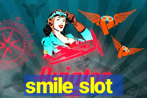 smile slot