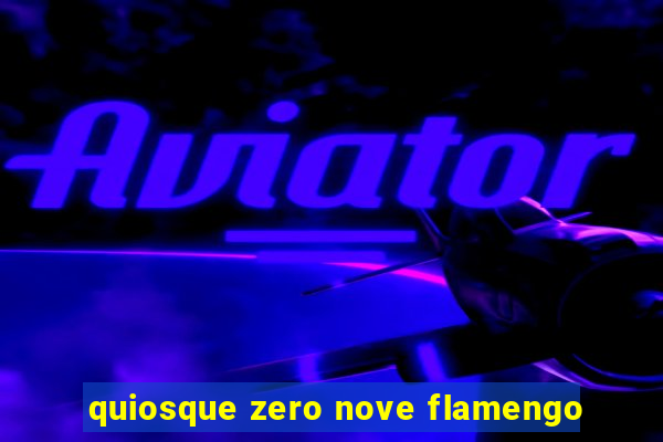 quiosque zero nove flamengo