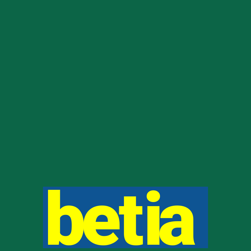 betia